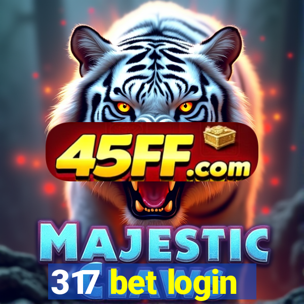317 bet login